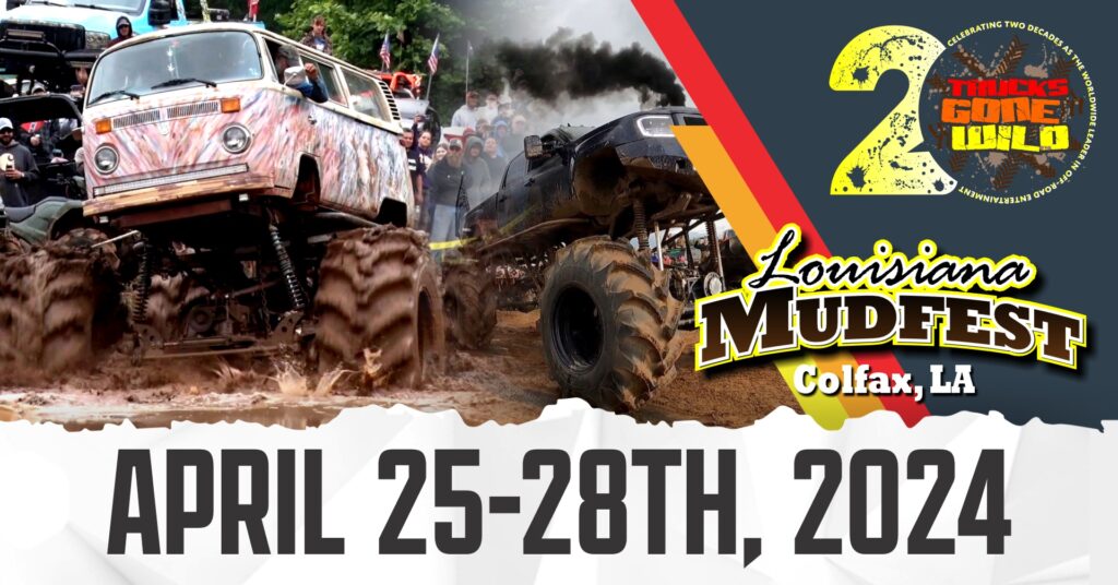 APRIL 2528, 2024 LOUISIANA MUDFEST COLFAX, LA